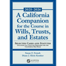 A California Companion for the Course in Wills, Trusts, and Estates, 2025-2026: Selected Cases and Statutes
