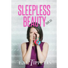 Sleepless Beauty
