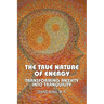 The True Nature of Energy: Transforming Anxiety Into Tranquility