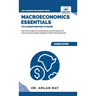 Macroeconomics Essentials You Always Wanted to Know