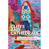 Cliffs and Cathedrals: Poems from the Precipice of Healing
