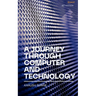 A Journey through Computer and Technology