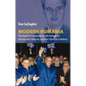 Modern Romania: The End of Communism, the Failure of Democratic Reform, and the Theft of a Nation