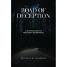 Road of Deception: A Wartime Story of Treachery and Betrayal