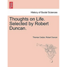 Thoughts on Life. Selected by Robert Duncan.