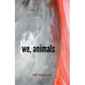 we, animals