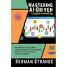 Mastering AI-Driven Crypto Investing: Advanced Tools and Techniques for Maximizing Profit in the Volatile Crypto Market