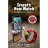 Ernest's New Watch: And Other Short Stories