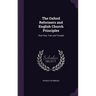 The Oxford Reformers and English Church Principles: Their Rise, Trial, and Triumph