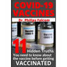 Covid-19 Vaccines 11 Hidden Truths You Need to Know about the Vaccine Before Getting Vaccinated - Dr. Philips Falcom