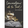 Conversations with the Tarot: Bewitching Meditations on Reading the Cards