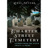 Charter Street Cemetery: Stories from the Witch Trials and More