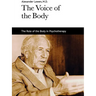The Voice of the Body: The Role of the Body in Psychotherapy