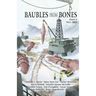 Baubles From Bones: Issue 6