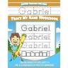 Letter Tracing for Kids Gabriel Trace my Name Workbook: Tracing Books for Kids ages 3 - 5 Pre-K & Kindergarten Practice Workbook