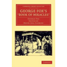 George Fox's 'Book of Miracles'