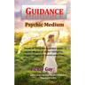 Guidance: Psychic Medium