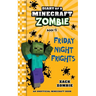 Diary of a Minecraft Zombie Book 13: Friday Night Frights