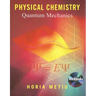 Physical Chemistry: Quantum Mechanics [With CDROM]