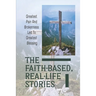 The Faith-Based, Real-Life Stories: Greatest Pain And Brokenness Led To Greatest Blessing: Good God