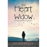 The Heart of a Widow: Overcoming Grief