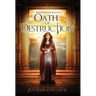 Oath of Destruction: Reign of Secrets, Book 5