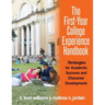 The First-Year College Experience Handbook: Strategies for Academic Success and Character Development
