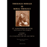 Moral Theology vol. 1: Law, Vice, & Virtue