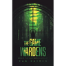 The Game Wardens: Book 3, the Game Warden's Bullet