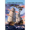 Cajun Kids Adventures- Volume Six: The Legend of Awful Art