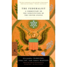 The Federalist: A Commentary on the Constitution of the United States