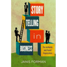 Storytelling in Business: The Authentic and Fluent Organization