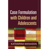 Case Formulation with Children and Adolescents