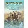 Be Not Afraid, Only Believe