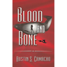 Blood and Bone