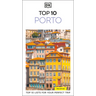 DK Top 10 Porto: Top 10 Lists for Your Perfect Trip, Plus an All-Weather Folded Map