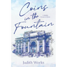 Coins in the Fountain: A Midlife Escape to Rome