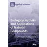 Biological Activity and Applications of Natural Compounds