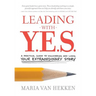 Leading with Y.E.S.: A Practical Guide to Discovering and Living Your Extraordinary Story