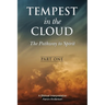 Tempest in the Cloud: The Pathway to Spirit