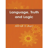 Language, Truth and Logic