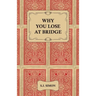 Why You Lose at Bridge