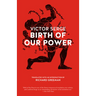 Birth of Our Power