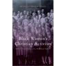 Black Women's Christian Activism: Seeking Social Justice in a Northern Suburb