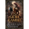 A Grave Gambit