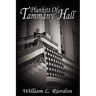 Plunkitt Of Tammany Hall