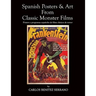 Spanish Posters and Art from Classic Monster Films