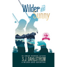 Wilder and Sunny: The Adventures of Wilder Good #3