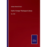 Clark's Foreign Theological Library: Vol. XXII