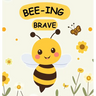 Bee-ing Brave: A Children's Picture Book About Bravery, Courage and Overcoming Fears. Nurturing Self-Esteem, Grit, Confidence and a Growth Mindset In